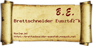Brettschneider Euszták névjegykártya